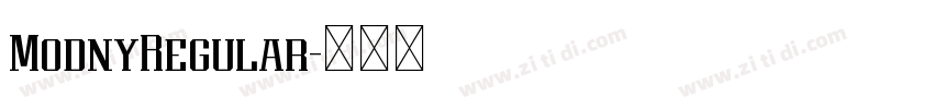 ModnyRegular字体转换 ModnyRegular字体转换