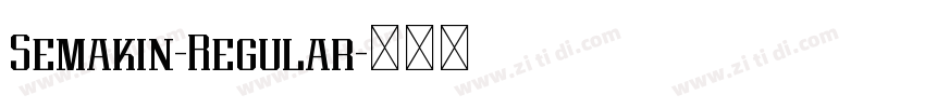 Semakin-Regular字体转换 Semakin-Regular字体转换