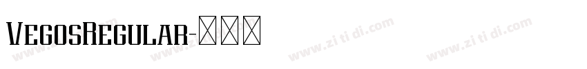 VegosRegular字体转换 VegosRegular字体转换