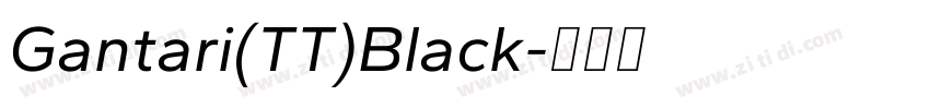 Gantari(TT)Black字体转换