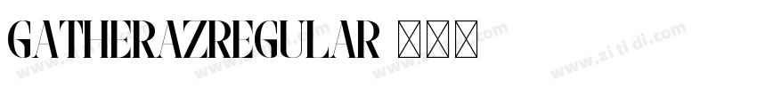 GatherazRegular字体转换