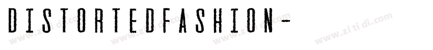 DistortedFashion字体转换