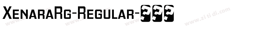 XenaraRg-Regular字体转换