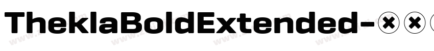 TheklaBoldExtended字体转换