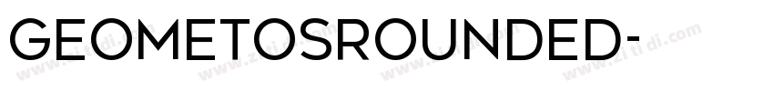 GeometosRounded字体转换 GeometosRounded字体转换