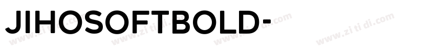 JihoSoftBold字体转换