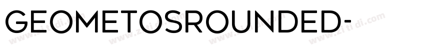 GeometosRounded字体转换 GeometosRounded字体转换