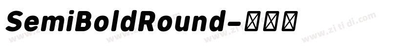 SemiBoldRound字体转换