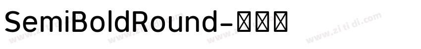 SemiBoldRound字体转换