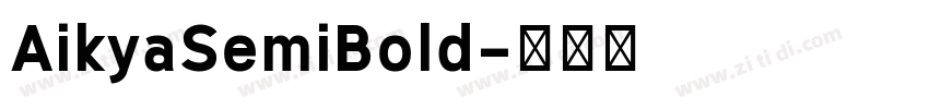 AikyaSemiBold字体转换