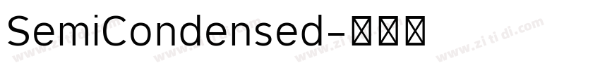 SemiCondensed字体转换 SemiCondensed字体转换