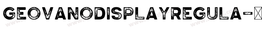 GeovanoDisplayRegula字体转换