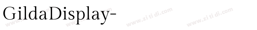 GildaDisplay字体转换 GildaDisplay字体转换