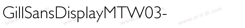 GillSansDisplayMTW03字体转换
