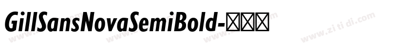 GillSansNovaSemiBold字体转换 GillSansNovaSemiBold字体转换