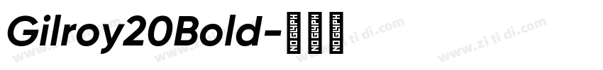 Gilroy20Bold字体转换