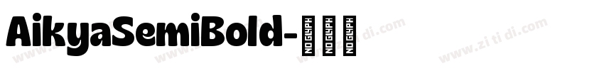 AikyaSemiBold字体转换