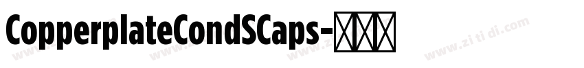 CopperplateCondSCaps字体转换
