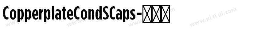CopperplateCondSCaps字体转换