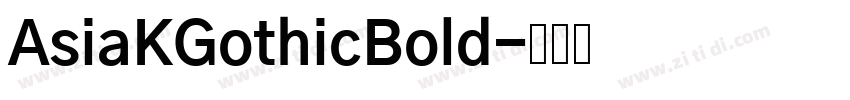 AsiaKGothicBold字体转换
