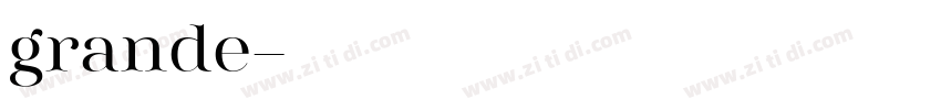 grande字体转换