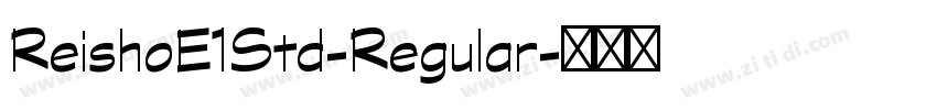 ReishoE1Std-Regular字体转换