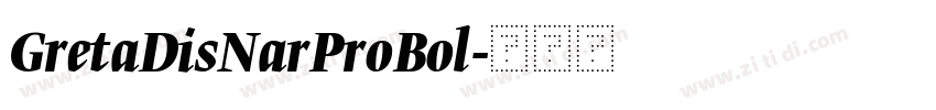 GretaDisNarProBol字体转换