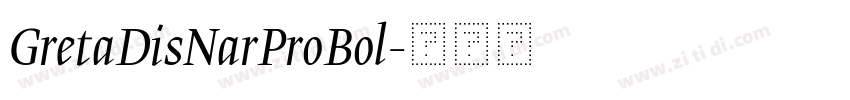 GretaDisNarProBol字体转换