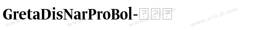 GretaDisNarProBol字体转换