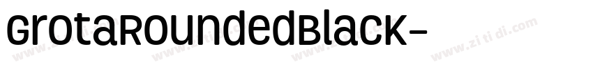 GrotaRoundedBlack字体转换