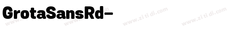 GrotaSansRd字体转换
