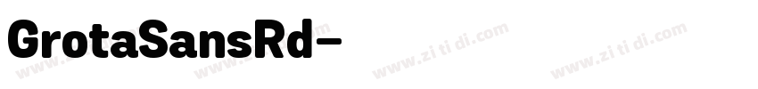GrotaSansRd字体转换