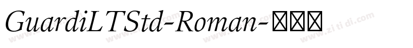 GuardiLTStd-Roman字体转换