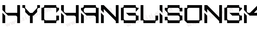 HYchanglisongkeben字体转换