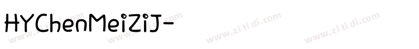 HYChenMeiZiJ字体转换