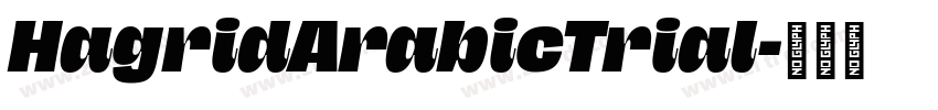 HagridArabicTrial字体转换