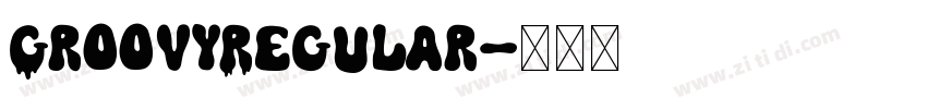 GroovyRegular字体转换