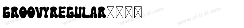 GroovyRegular字体转换
