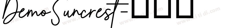 DemoSuncrest字体转换 DemoSuncrest字体转换