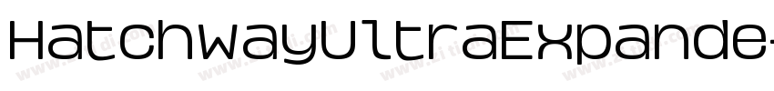 HatchwayUltraExpande字体转换