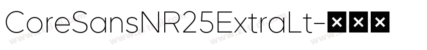CoreSansNR25ExtraLt字体转换