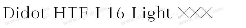 Didot-HTF-L16-Light字体转换