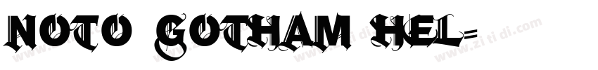 NOTO_Gotham_Hel字体转换