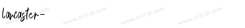 lancaster字体转换