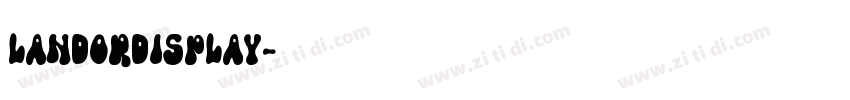 LandorDisplay字体转换 LandorDisplay字体转换