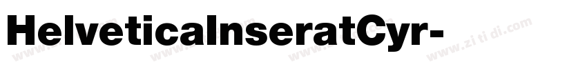 HelveticaInseratCyr字体转换 HelveticaInseratCyr字体转换