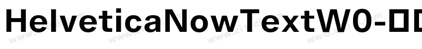 HelveticaNowTextW0字体转换