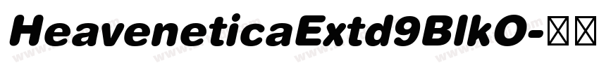 HeaveneticaExtd9BlkO字体转换