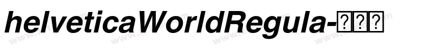 helveticaWorldRegula字体转换