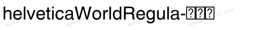 helveticaWorldRegula字体转换